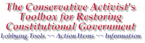 The Conservative Activist's Toolbox for Restoring Constitutional Government